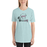 Be Yourself (Esperanza - Raising Dion) Unisex Shirt