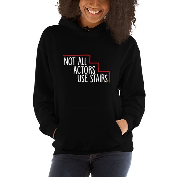 hoodie Not All Actors Use Stairs acting actress Hollywood ableism disability rights inclusion wheelchair inclusive disabilities