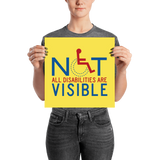 poster not all disabilities are visible invisible disabilities hidden non-visible unseen mental disabled Psychiatric neurological chronic