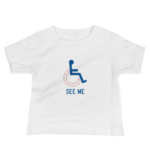 baby Shirt see me not my disability wheelchair inclusion inclusivity acceptance special needs awareness diversity