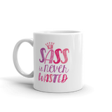 Sass is Never Wasted / Sass Queen (1 Mug with 2 Different Sides)