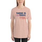 There is No Normal (Adult Unisex Light Color Shirts)