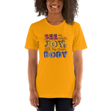 See My Child's Joy, Not My Child's Body (Special Needs Parent Unisex Shirt)