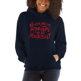 Never Seek Approval to Be Yourself (Unisex Hoodie)