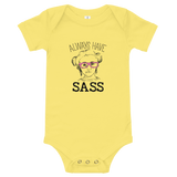 Always have Sass (Esperanza - Raising Dion) Baby Onesie