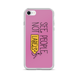 See People, Not Labels (Pink iPhone Case)