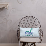 Normal is a Myth (Loch Ness Monster) Pillow 20x12 or 18x18