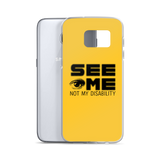 See Me Not My Disability (Halftone) Samsung Case