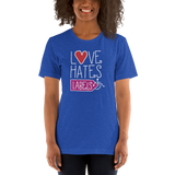 Love Hates Labels (Shirt Dark Colors)
