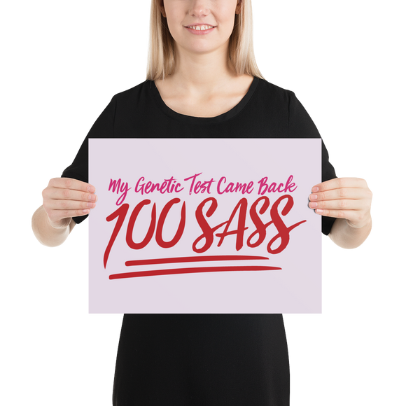 poster My Genetic Test Came Back 100 Sass sassy DNA 100 100% results Raising Dion Esperanza Sammi Haney rare disease chromosomes