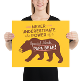 Never Underestimate the power of a Special Needs Papa Bear! Poster