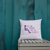 pillow see the person not the disability wheelchair inclusion inclusivity acceptance special needs awareness diversity