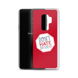 Don't Hate Different (Samsung Case)