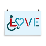 LOVE (for the Special Needs Community) Poster Various Sizes