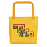 Not All Heroes Use Stairs (Tote Bag)