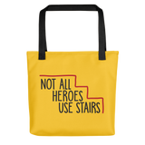 Not All Heroes Use Stairs (Tote Bag)