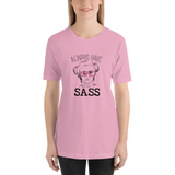 Always have Sass (Esperanza - Raising Dion) Shirt