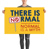 There is No Normal (Poster Various Sizes)