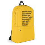 Bill Doesn't Give Parenting or Medical Advice (Special Needs Parent Backpack)