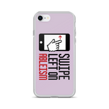 Swipe Left on Ableism (Pink iPhone Case)