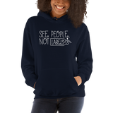 See People, Not Labels (Hoodie Dark Colors)