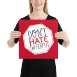 Don't Hate Different (Poster)