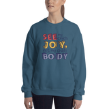 See My Child's Joy, Not My Child's Body (Special Needs Parent Sweatshirt)