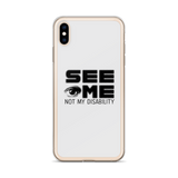 See Me Not My Disability (Halftone) iPhone Case
