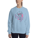 I Love this Strong Little Girl (Sammi Haney / Esperanza - Raising Dion) Sweatshirt