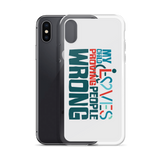 My Child Loves Proving People Wrong (Special Needs Parent iPhone Case)