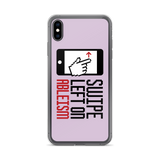 Swipe Left on Ableism (Pink iPhone Case)