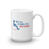 Not All Disabilities are Visible (Men's Mug Design 2)