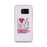 Love Hates Labels (Pink Samsung Case)