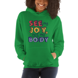 See My Joy, Not My Body (Hoodie)