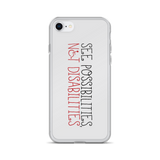 See Possibilities, Not Disabilities (iPhone Case)