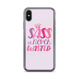 Sass is Never Wasted (iPhone Case)