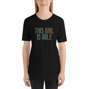 shirt This Girl is Able abled ability abilities differently abled able-bodied disabilities girl power disability disabled wheelchair