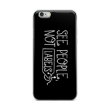iPhone case See people not labels label disability special needs awareness diversity wheelchair inclusion inclusivity acceptance