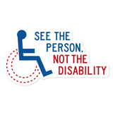 See the Person, Not the Disability (Sticker)