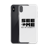 See Me Not My Disability (Halftone) iPhone Case