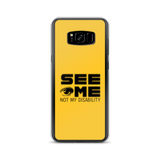 See Me Not My Disability (Halftone) Samsung Case