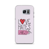 Love Hates Labels (Pink Samsung Case)