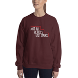 Not All Heroes Use Stairs (Dark Sweatshirt)
