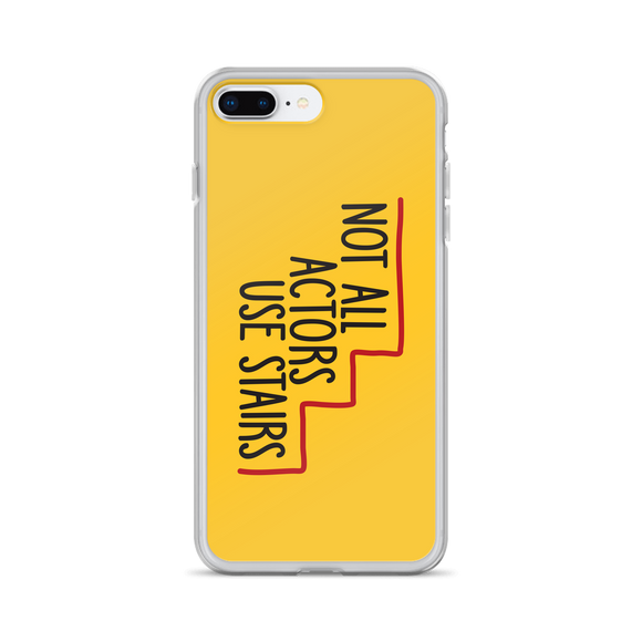 Not All Actors Use Stairs (iPhone Case)