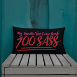 pillow My Genetic Test Came Back 100 Sass sassy DNA 100 100% results Raising Dion Esperanza Sammi Haney rare disease chromosomes