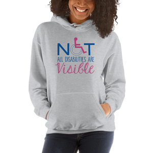 hoodie not all disabilities are visible invisible disabilities hidden non-visible unseen mental disabled Psychiatric neurological chronic