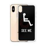 See Me (Not My Disability) Black iPhone Case Unisex