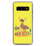 It's OK to be an Odd Duck! Samsung Case (Men's Colors)