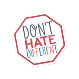 Don't Hate Different (Sticker)