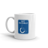 Not Invisible (Sign Look) Mug